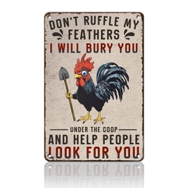 PEACHGARDEN Chicken Tin Sign Don't Ruffle My Feathers I Will Bury You Funny Metal Sign for Farm Chicken Coop Farmhouse Kicthen Vintage Wall Decor 8X12inch