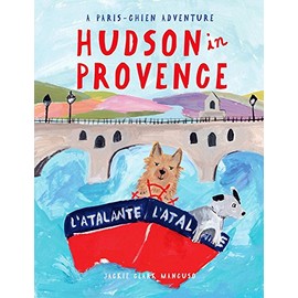 Hudson in Provence (A Paris-Chien Adventure)