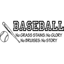 Baseball No Grass Stains:...w/Bat and Ball Vinyl Decal Home Décor