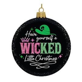 Kurt S. Adler 100MM Glass Have Yourself A Wicked Little Christmas Disc Ornament