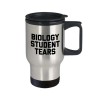 Biology Student Tears Travel Mug - Gifts for Biologist