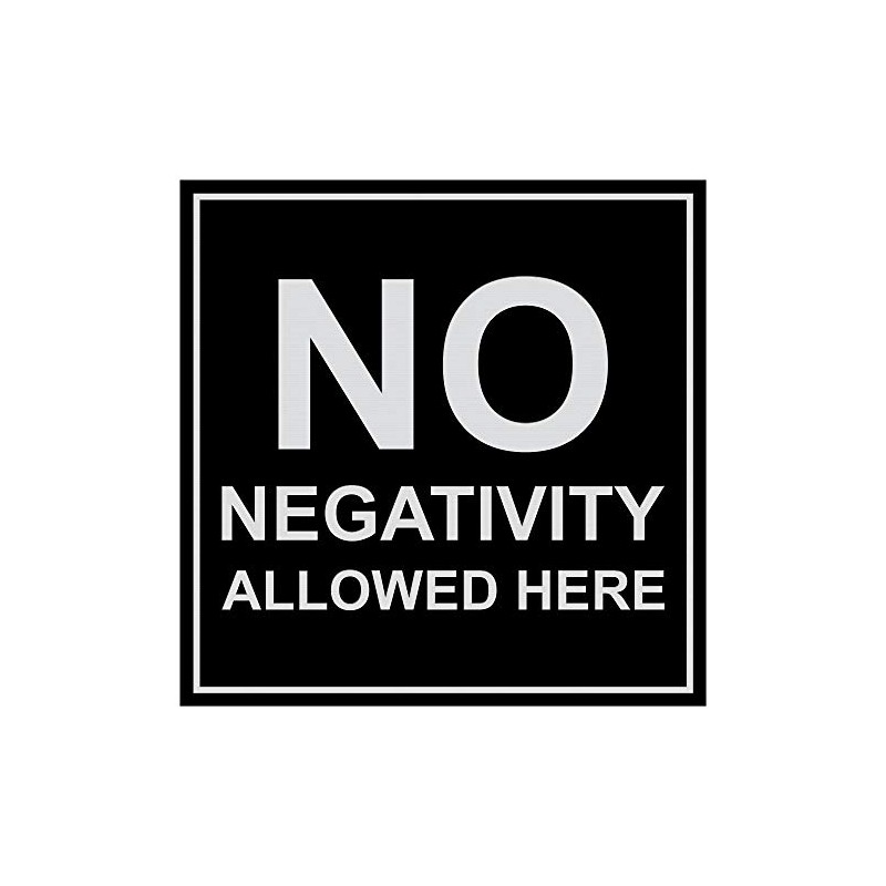 Signs ByLITA Square No Negativity Allowed Here Sign(Black/Silver) - Large