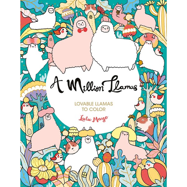 A Million Llamas: Lovable Llamas to Color