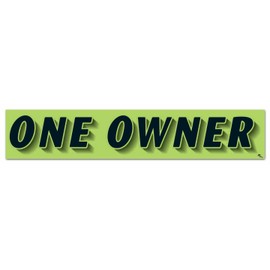 Vinyl Highlights Windshield Slogans Window Stickers (Black Text On Fluorescent Green) (14-1/2" x 2-3/4") (12 per Pack) (ONE Owner)