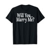 WILL YOU MARRY ME? T-Shirt