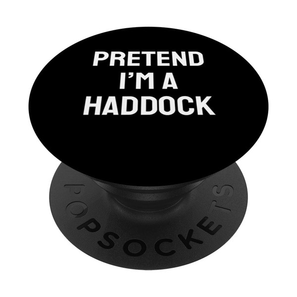 Pretend I'm A Haddock Costume Party Funny Halloween Haddock PopSockets