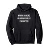 Having A Weird Grandma Builds Character - Pullover Hoodie