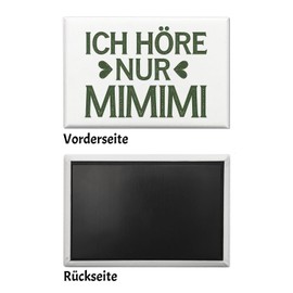 Ich hörre nur MIMIMI Souvenir Souvenir Magnet Textuelles Design in Green Humorous Rectangular Souvenir Magnet for Fridge Magnetic Board