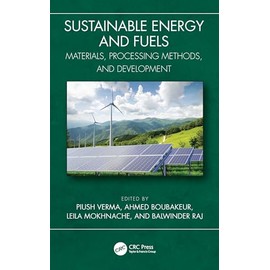 Sustainable Energy and Fuels: Materials, Processing Methods, and Development