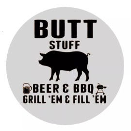 Handmade BBQ - Butt Stuff  - 4" Car Vinyl Decal/Sticker Trailer Tumbler Window Bottle Bar
