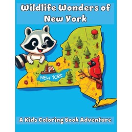 Wildlife Wonders of New York: A Kids Coloring Book Adventure