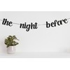 zxyxka The Night Before Banner, Wedding Rehearsal Dinner Party Decorations,Tomorrow
