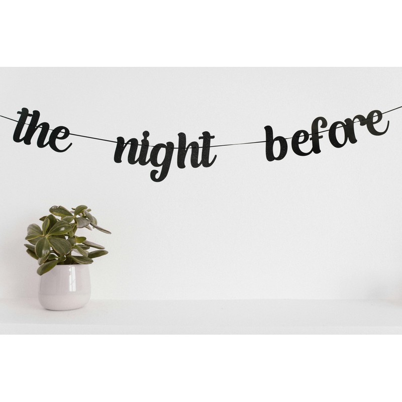 zxyxka The Night Before Banner, Wedding Rehearsal Dinner Party Decorations,Tomorrow