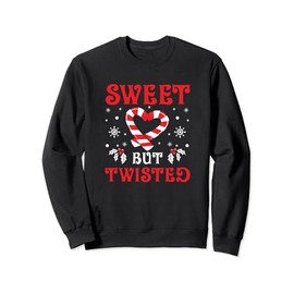 Sweet But Twisted Funny Candy Cane Christmas Sweatshirt