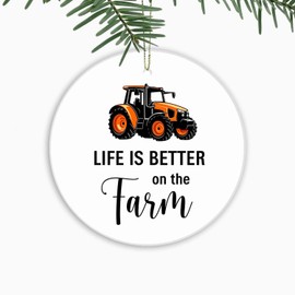 Farmer Christmas Ornament，Tractor Life is Better at The Farm,Party Decoration,Holiday Xmas Tree Hanging Decor for Husband,Man,Dad,Grandpa,Boys