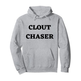 Clout Chaser Do It For Clout Minimal Black Text Design Pullover Hoodie