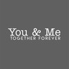 Vinyl Wall Art Decal - You & Me Together Forever