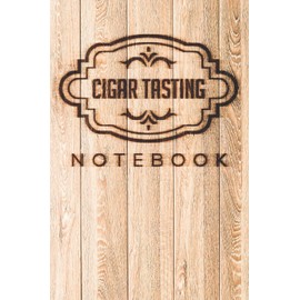 Cigar Tasting Notebook: A cigar smoker's gift and journal to note and track your favorite cigars