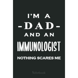 Mens Immunologist Dad Nothing Scares - Allergist Doctor Job Funny Notebook: Notebook | Diary | Composition | 6x9 | 110 Pages | White Paper | Doctor Gift for Women | Doctoral graduation gift
