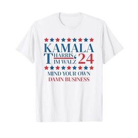 harris walz mind your own damn business T-Shirt