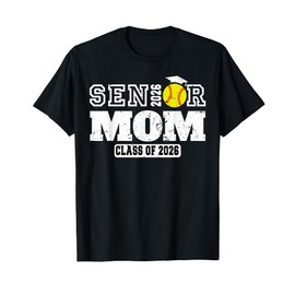 Softball Senior Mom 2026 Proud Mom Of A Class Of 2026 T-Shirt