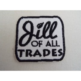 Unbranded Jill of All Trades 2-1/2" Embroidery Iron-on Patch (E13)