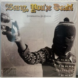 Brownlucci & Stu Bangas - “Bang, You’re Dead!” - Black Wax Snoop Dogg Ghostface