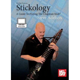 Mel Bay Stickology: A Guide to Playing The Chapman Stick