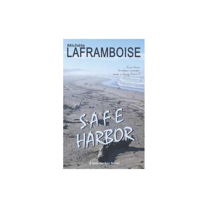 Safe Harbor: A Safe Harbor novel