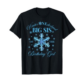 Big Sis of The Birthday Girl Snowflakes Winter Onederland T-Shirt