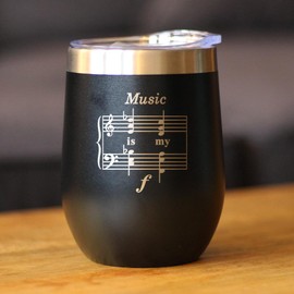 Music is My Forte - Wine Tumbler Glass with Sliding Lid - Stainless Steel Mug - Unique Funny Musician Gifts and Musical Accessories - Black