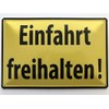 Metal Sign 20 x 30 cm Einfahrt freihalten Notice Tin