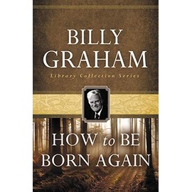 How To Be Born Again