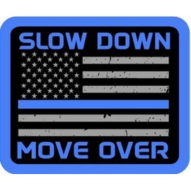 Slow Down Move Over Thin Blue Line Sticker for Car Vinyl Decal Truck Window Bumper Sticker Water Bottle Laptop 5 х 4 in.