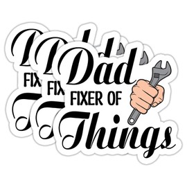 (3Pcs) Dad Fixer of Things Stickers Dad Stickers Funny Quotes Stickers Decal Waterproof Vinyl Stickers Adult for Laptop Kindle Car Tumbler Water Bottle Mug Phone Notebook Helmet Size 3”x2.9”