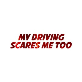My Driving Scares Me Too Decal Vinyl Sticker Auto Car Truck Wall Laptop | Red Holographic | 8" x 1"