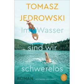 Im Wasser sind wir schwerelos: Roman | Eins der Top 10 #SummerBooks auf TikTok!