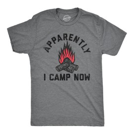 Mens Apparently I Camp Now T Shirt Funny Outdoors Woods Tent Camping Joke Tee for Guys Mens Funny T Shirts Sarcastic T Shirt for Men Funny Camping T Shirt Dark Grey XL