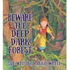 Beware the Deep Dark Forest