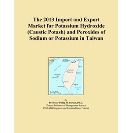 The 2013 Import and Export Market for Potassium Hydroxide (Caustic Potash) and Peroxides of Sodium or Potassium in Taiwan