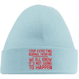 Hippowarehouse Stop Expecting Normal from me we All Know It's not Going to Happen Embroidered Beanie Hat Blue with Red Stitch
