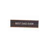 aahs!! Engraving Best Dad Ever Nameplate Style Desk Sign -