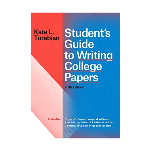 Student's Guide to Writing College Papers, Fifth Edition (Chicago Guides
