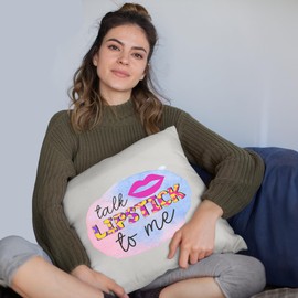 Artsy Watercolor Talk Lipstick to Me Quote Text & Girly Graphic Design - Beauty Themed Merch for Makeup Artist or Cosmetologist, Gift for Makeup Lovers, Pillow Cover, White 20X20 in