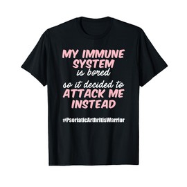 PSA Psoriatic Arthritis Immune System Warrior Awareness T-Shirt