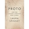 Proto: How One Ancient Language Went Global