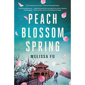 Peach Blossom Spring: A Novel