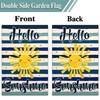 Hello Sunshine Garden Flags 12x18 Double Sided Summer Garden Flag