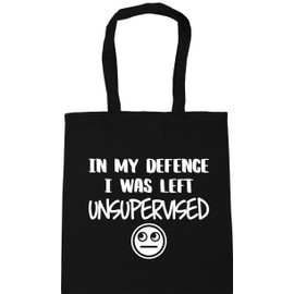 Hippowarehouse In My Defence I Was Left Unsupervised Tote Shopping Gym Beach Bag 42cm x38cm, 10 litres