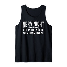 Nerv nicht Geh in die Desert vacuuming | Nerv nicht Tank Top